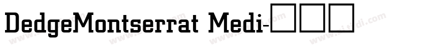 DedgeMontserrat Medi字体转换